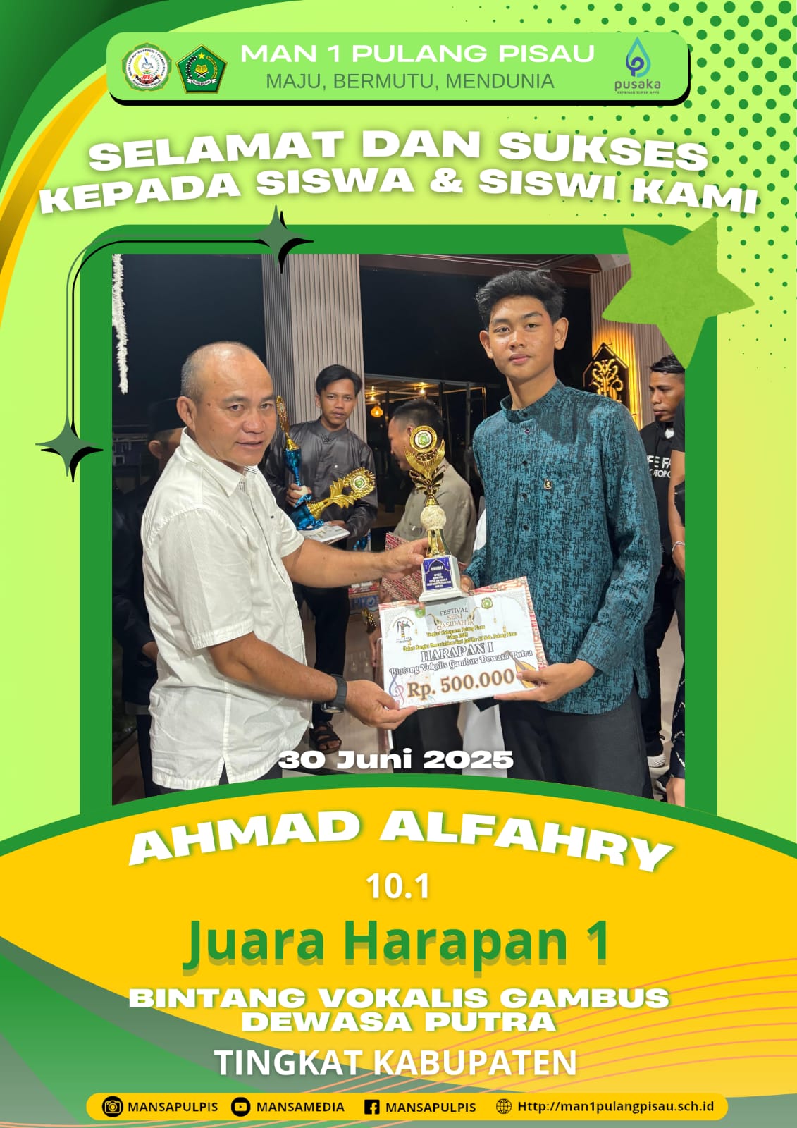 SISWA MAN 1 PULANG PISAU PLUS KETERAMPILAN BERHASIL MERAIH JUARA HARAPAN 1 BINTANG VOKALIS GAMBUS DEWASA PUTRA 